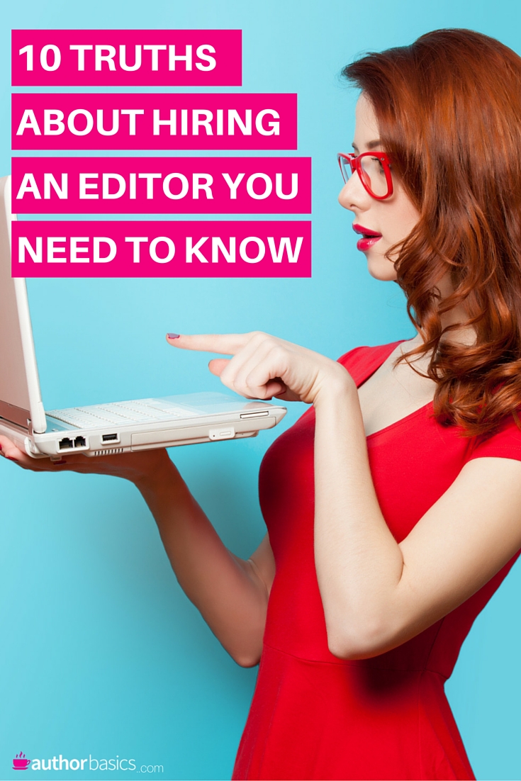 10 truths you need to know about hiring an editor